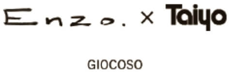 Enzo　x　Taiyo GIOCOSO